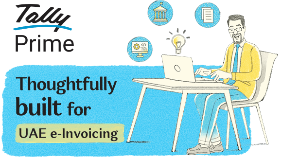 TallyPrime thoughtfully built for UAE e-Invoicing