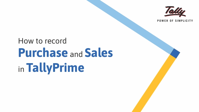 how to record purchases and sales in tallyprime