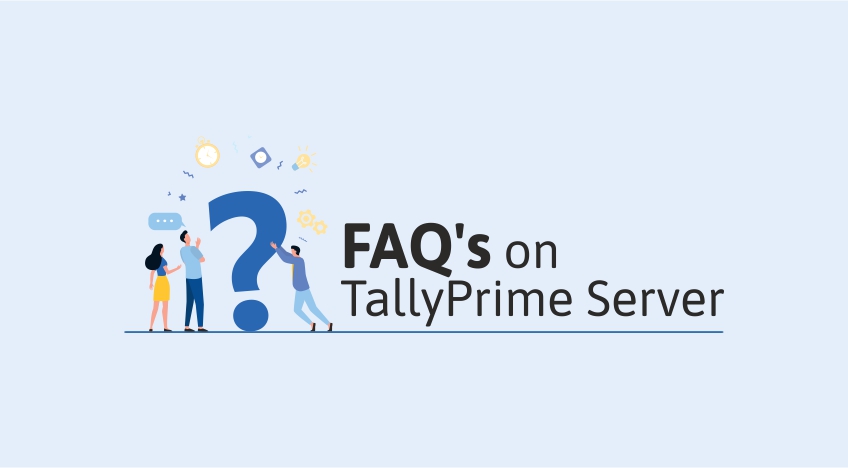 FAQs on TallyPrime Server