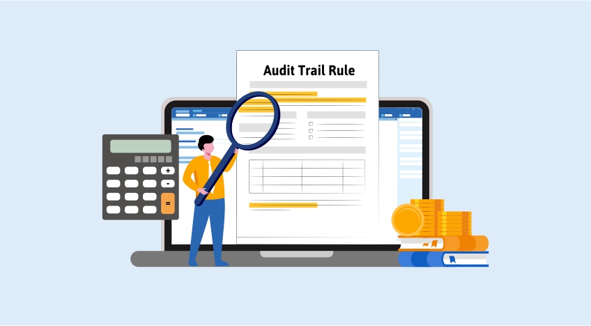 How to prepare your business for the audit trail edit log rule