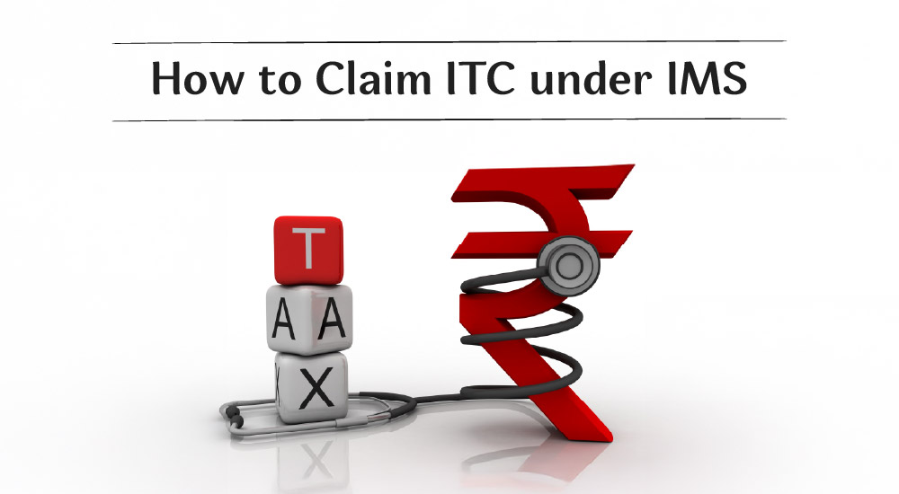 How to Claim Input Tax Credit Using IMS?