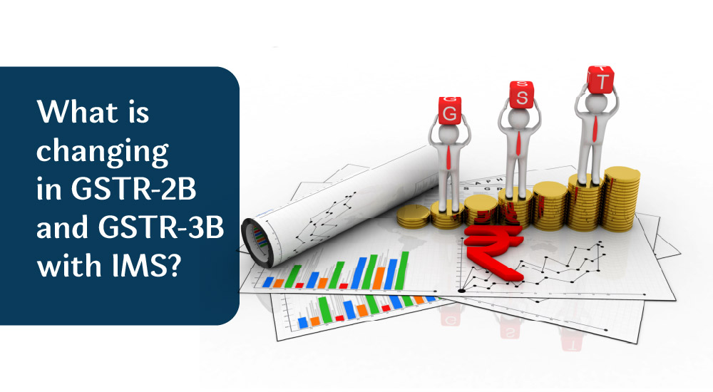 What is Changing in GSTR-2B and GSTR-3B with IMS?