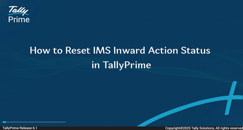 How to Reset IMS Inward Action Status in TallyPrime