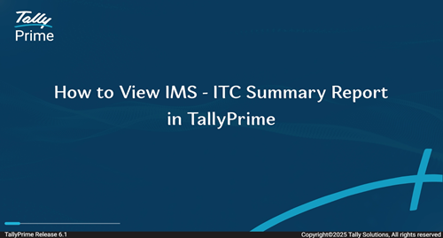 How to View IMS - ITC Summary Report in TallyPrime