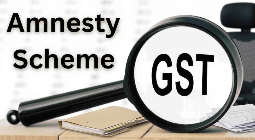 GST Amnesty Scheme: Complete Information