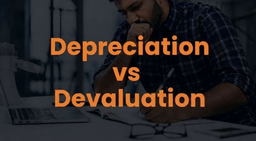 Difference Between Depreciation and Devaluation: What Business Owners Need to Know