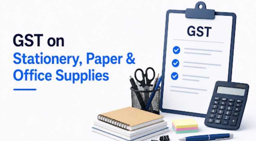 GST on Stationery, Paper & Office Supplies: Tax Guide for Wholesale Dealers