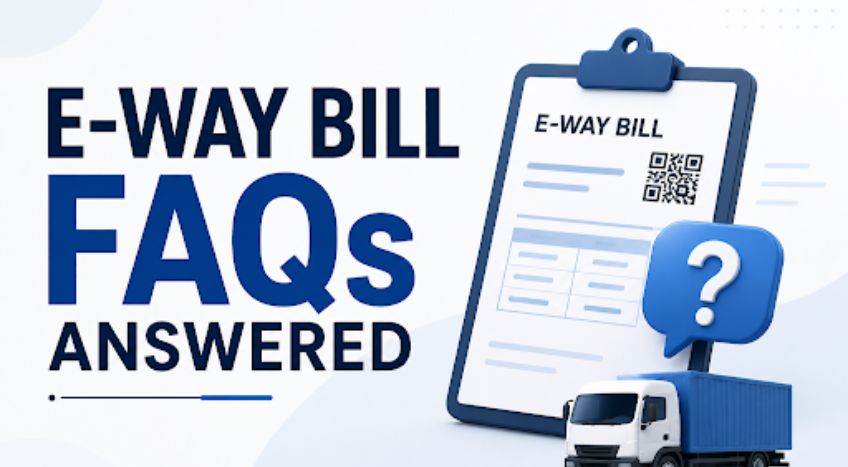 Frequently Asked Questions About the E-Way Bill Answered!