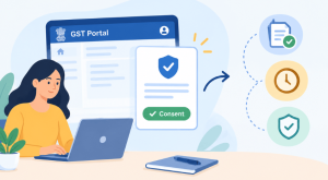 GST/ASP Consent: What Is It and How Will It Work for Taxpayers?